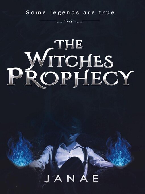 Title details for The Witches Prophecy by Janae - Available